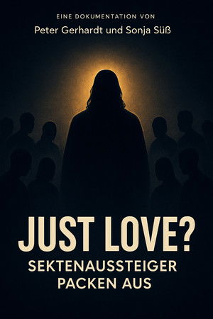 Just Love? Sektenaussteiger packen aus