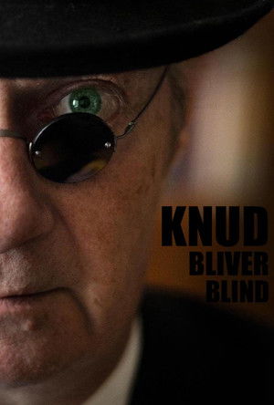 Knud bliver blind