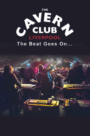 The Cavern Club: The Beat Goes On