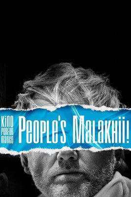Kino Performance. People's Malakhii!