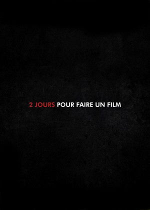 2 Jours pour faire un Film