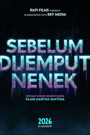 Sebelum Dijemput Nenek