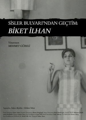 Sisler Bulvarı'ndan Geçtim: Biket İlhan