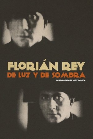 Florián Rey: de luz y de sombra