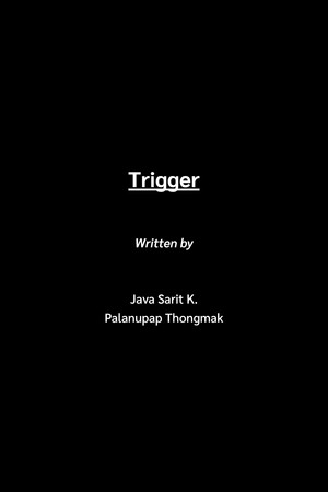 Trigger