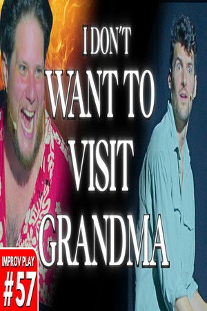 I Don't Want To Visit Grandma