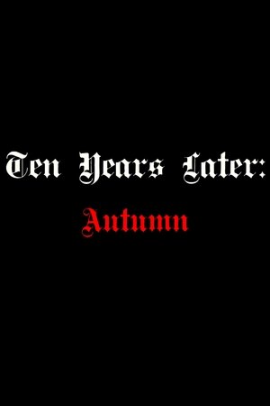Ten Years Later: Autumn Misery