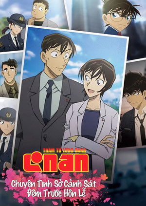 Thám Tử Lừng Danh Conan: Chuyện Tình Sở Cảnh Sát ~ Đêm Trước Hôn Lễ