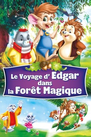 Le Voyage d'Edgar dans la forêt magique