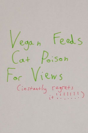 Vegan Feeds Cat Poison For Views