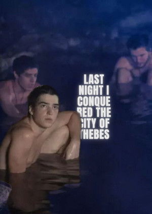 Anoche conquisté Tebas