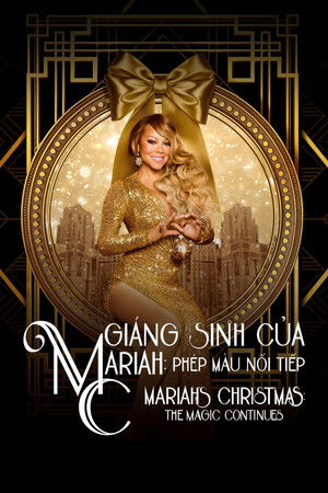 Giáng Sinh Của Mariah: Phép Màu Nối Tiếp - Mariah's Christmas: The Magic Continues
