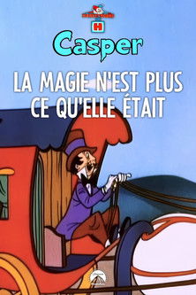 La Magie n'est plus ce qu'elle était
