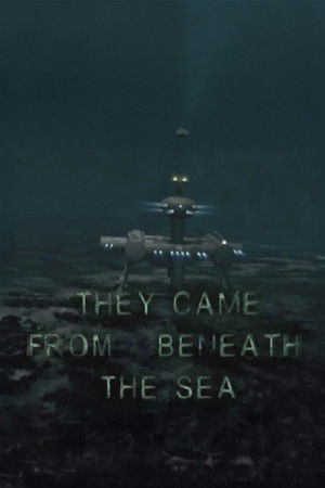 They Came from Beneath the Sea