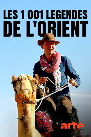 Les 1001 légendes de l’Orient
