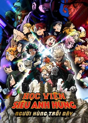 Học Viện Anh Hùng: Anh Hùng Trỗi Dậy