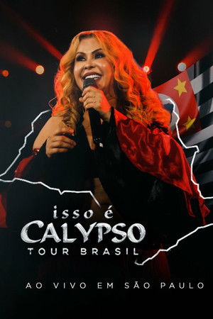 Joelma - Isso É Calypso Tour Brasil: Ao Vivo em São Paulo