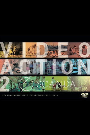 SCANDAL - VIDEO ACTION 2