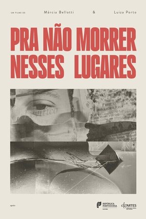 As to Not Die in Theses Places