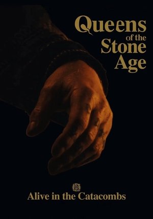 Queens of the Stone Age: Alive in the Catacombs