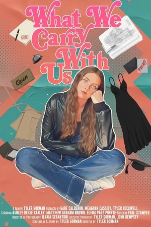 What We Carry With Us