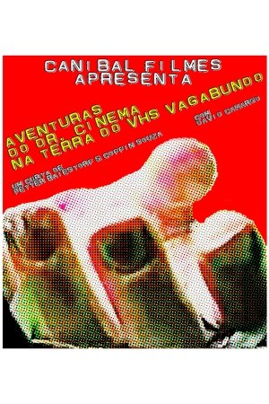 Aventuras do Dr. Cinema na Terra do VHS Vagabundo