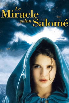 Le Miracle selon Salomé