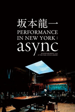 Ryuichi Sakamoto: async at the Park Avenue Armory