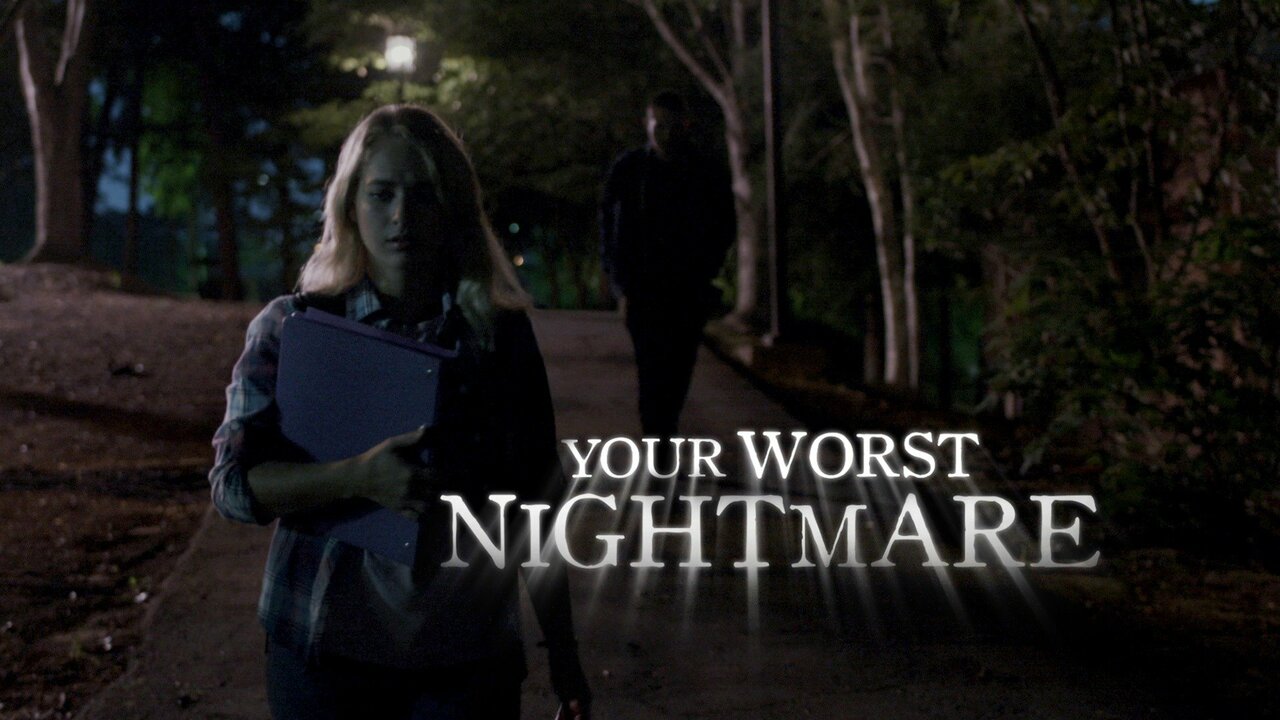 Your Worst Nightmare