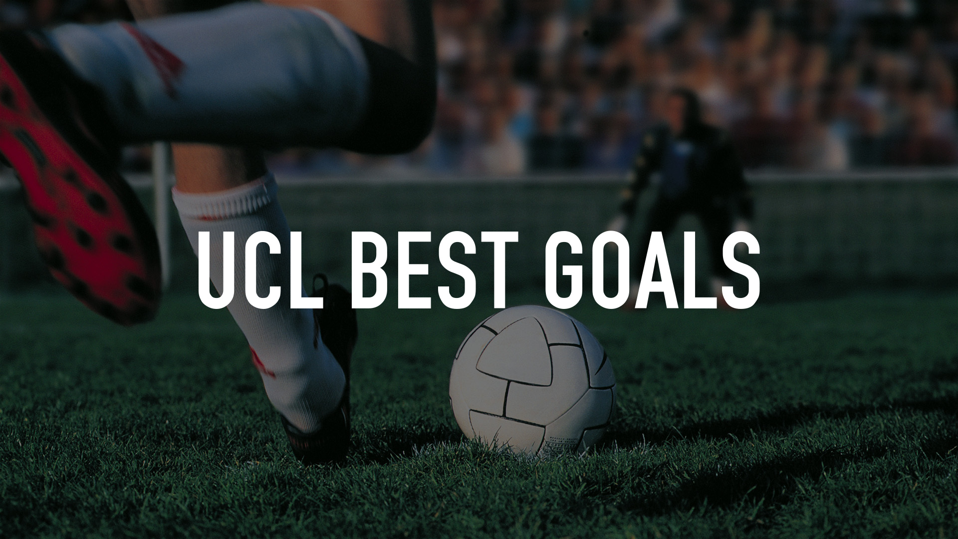 UCL Best Goals