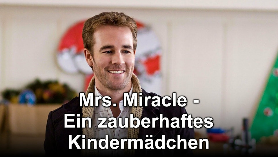 Mrs. Miracle – Ein Zauberhaftes Kindermädchen