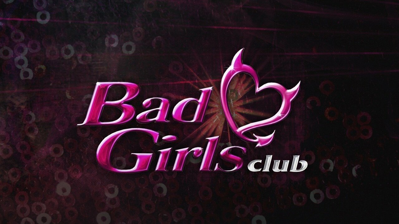 Bad Girls Club