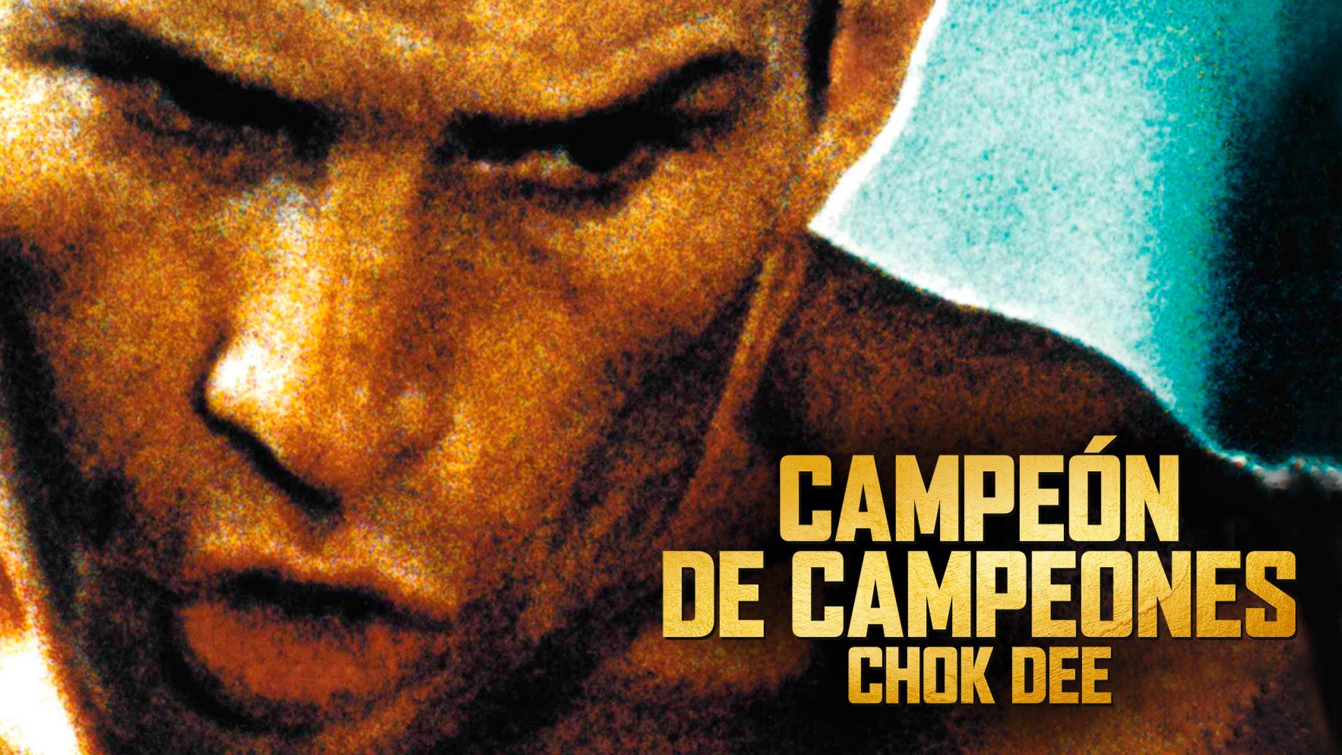 Campeón de campeones (Chok Dee)
