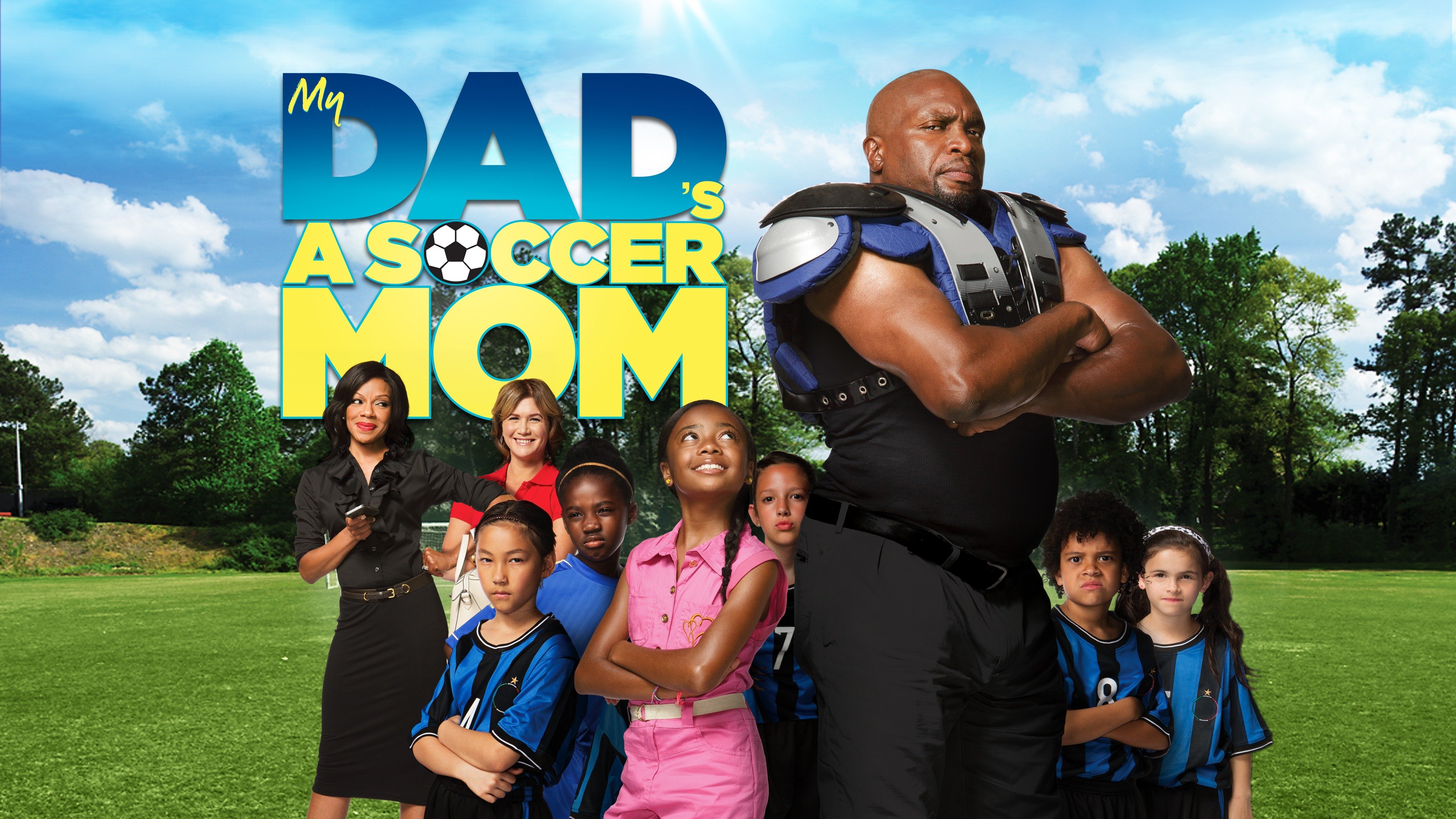 My Dad Is a Soccer Mom