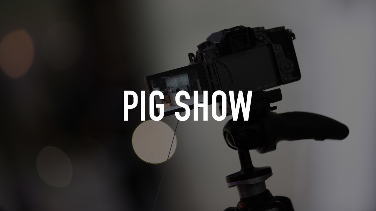 Pig Show