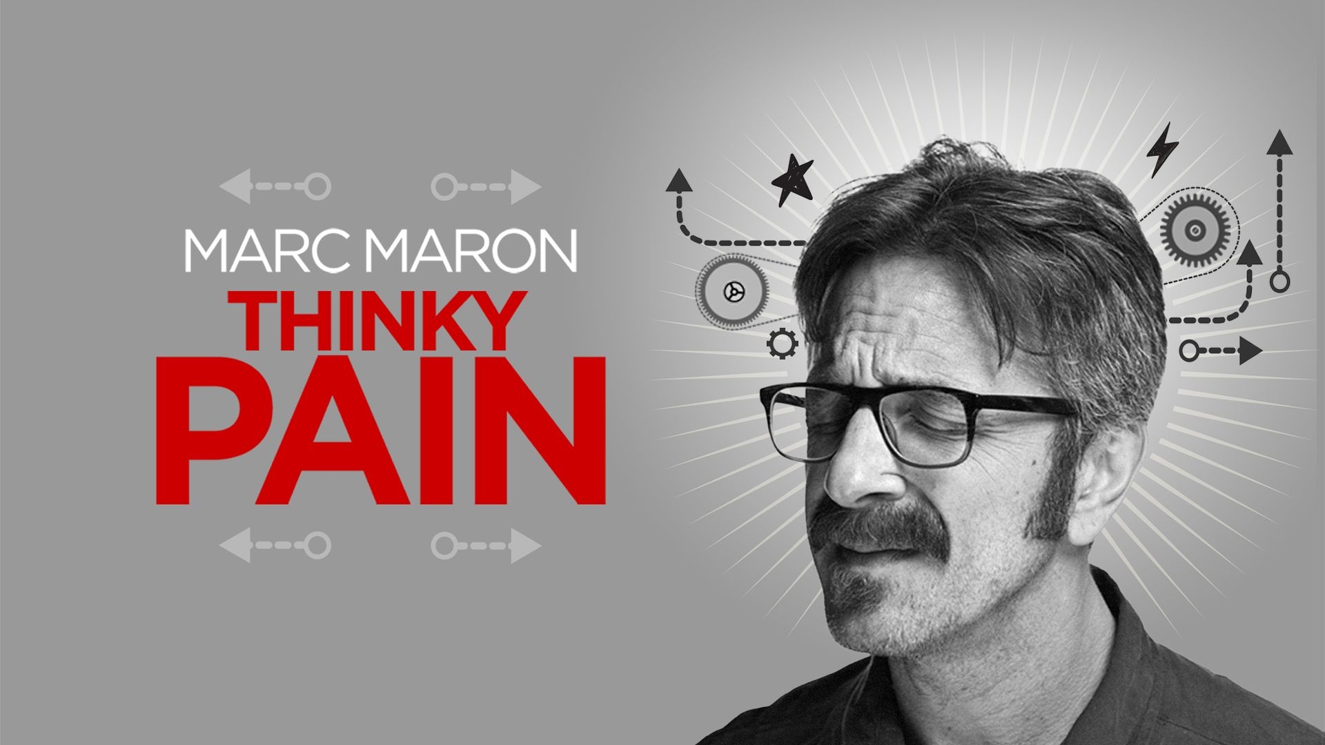 Marc Maron: Thinky Pain