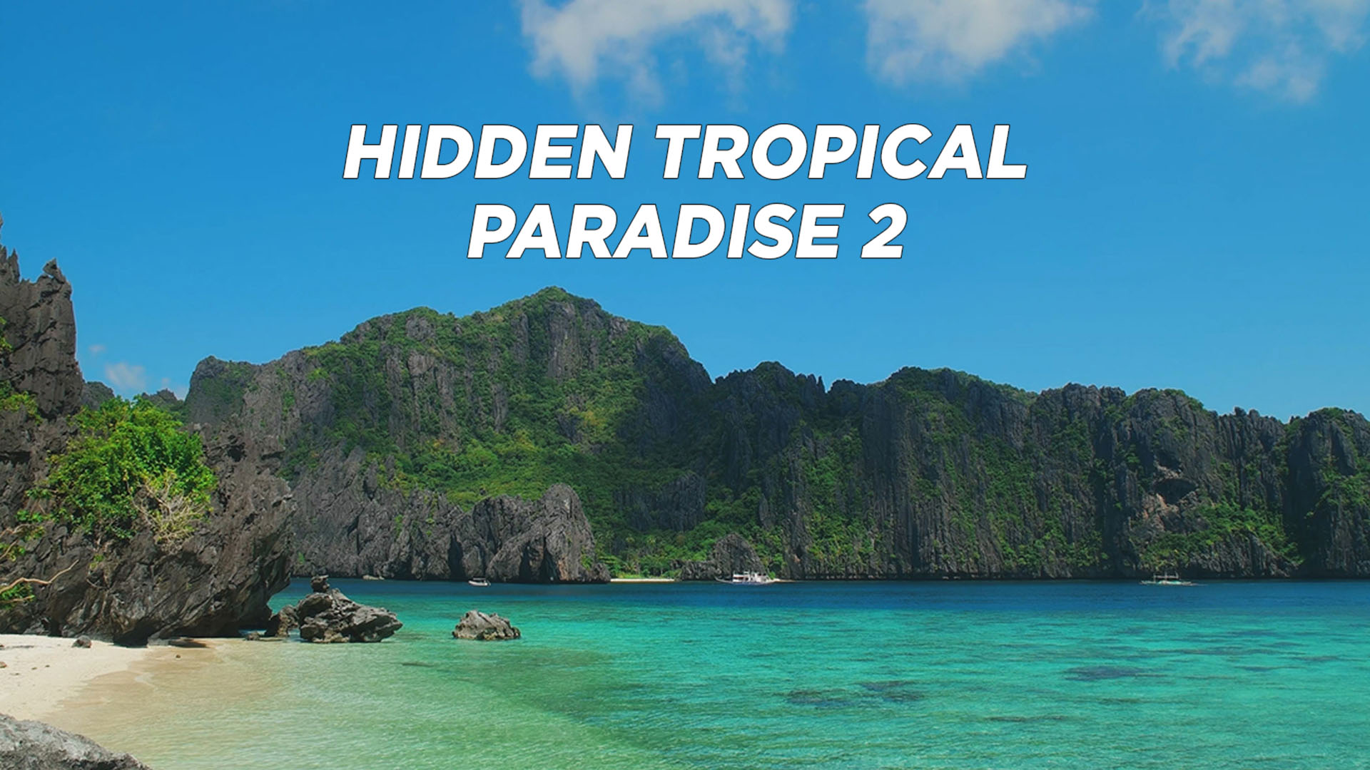 Hidden Tropical Paradise 2