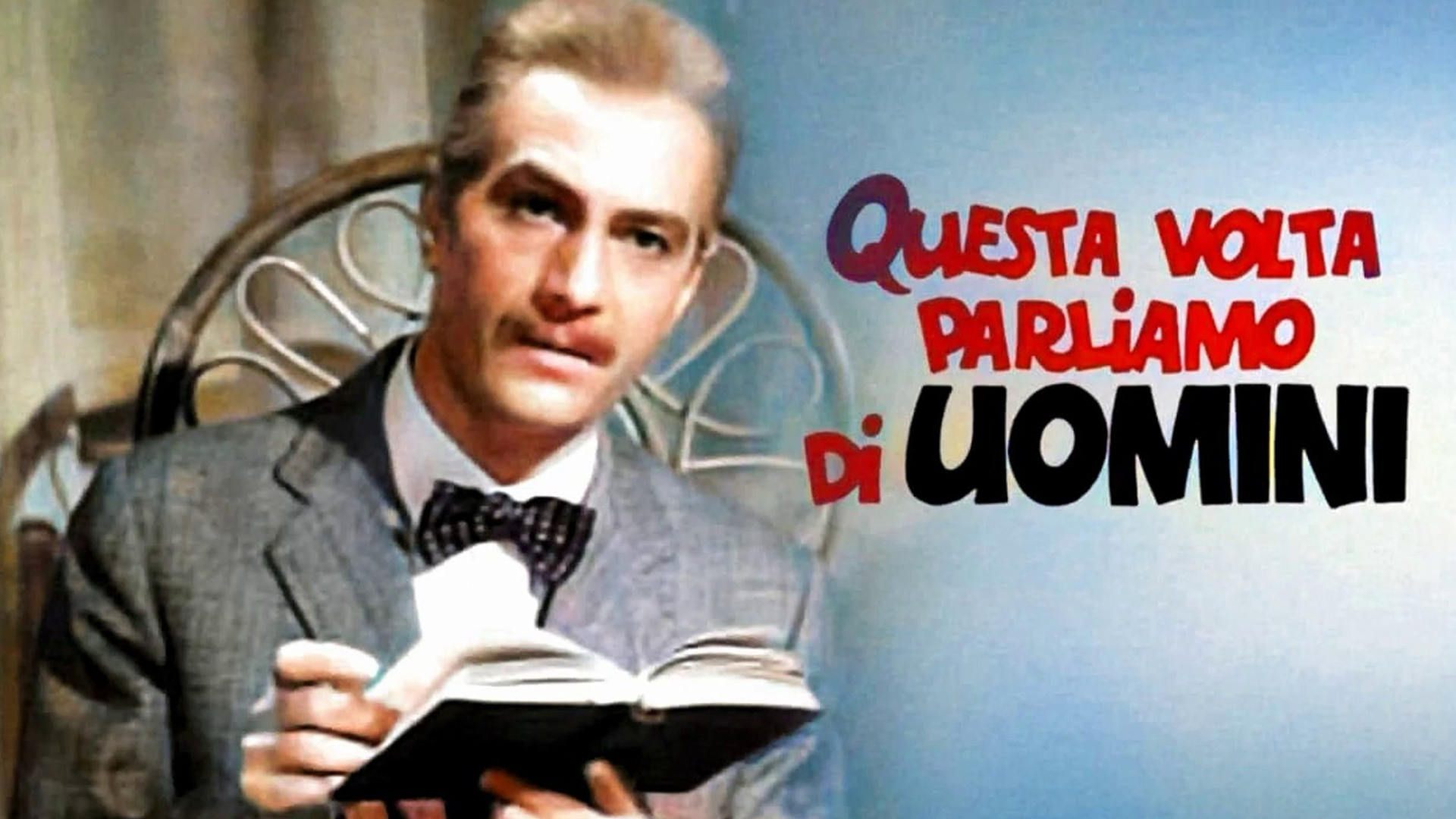 Questa volta parliamo di uomini