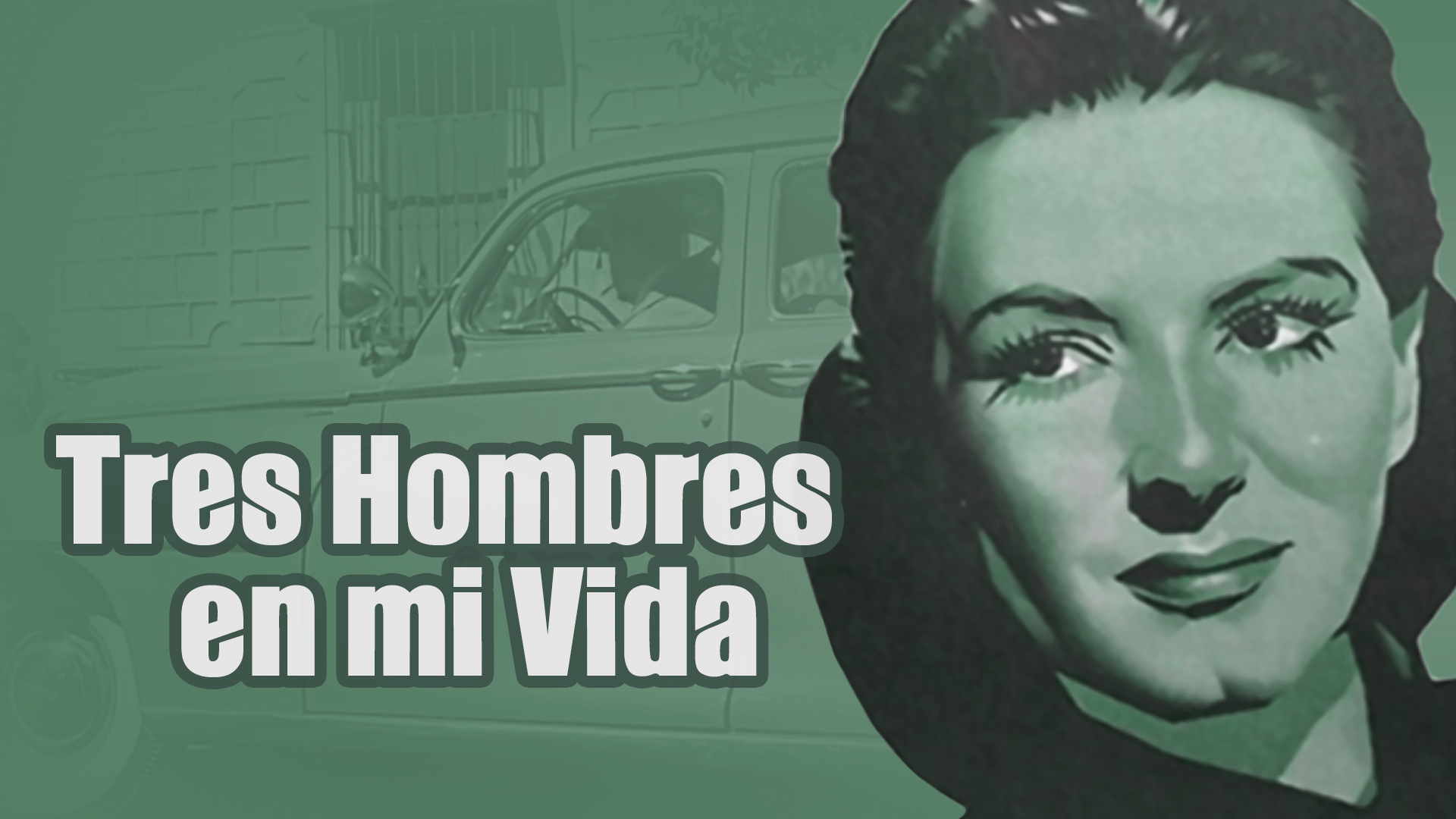 3 Hombres en Mi Vida