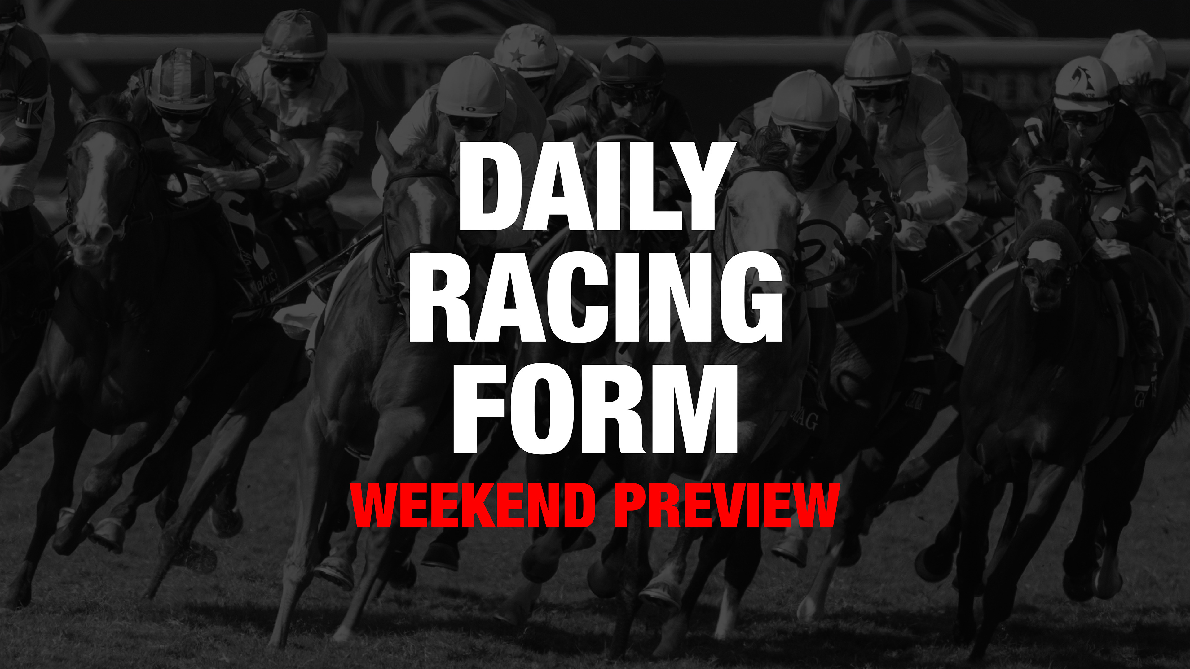 Daily Racing Form Weekend Preview Premiere