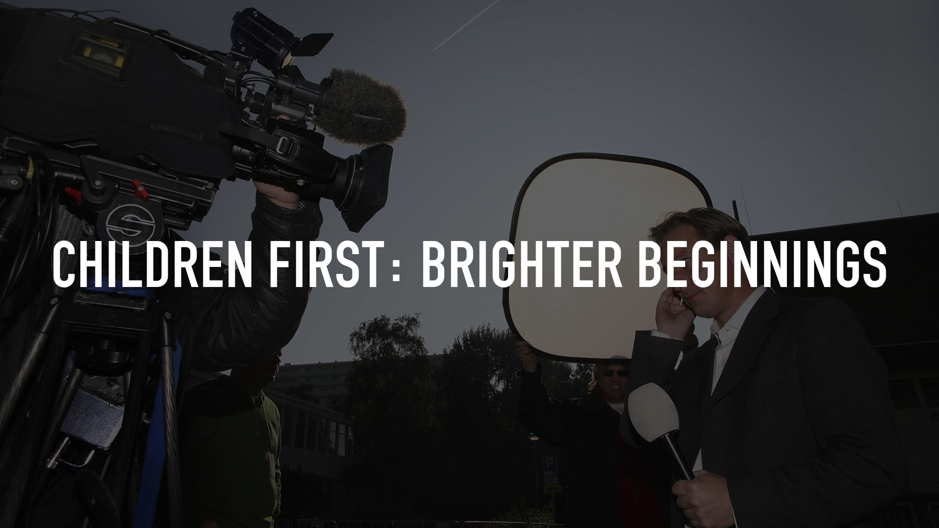 Children First: Brighter Beginnings