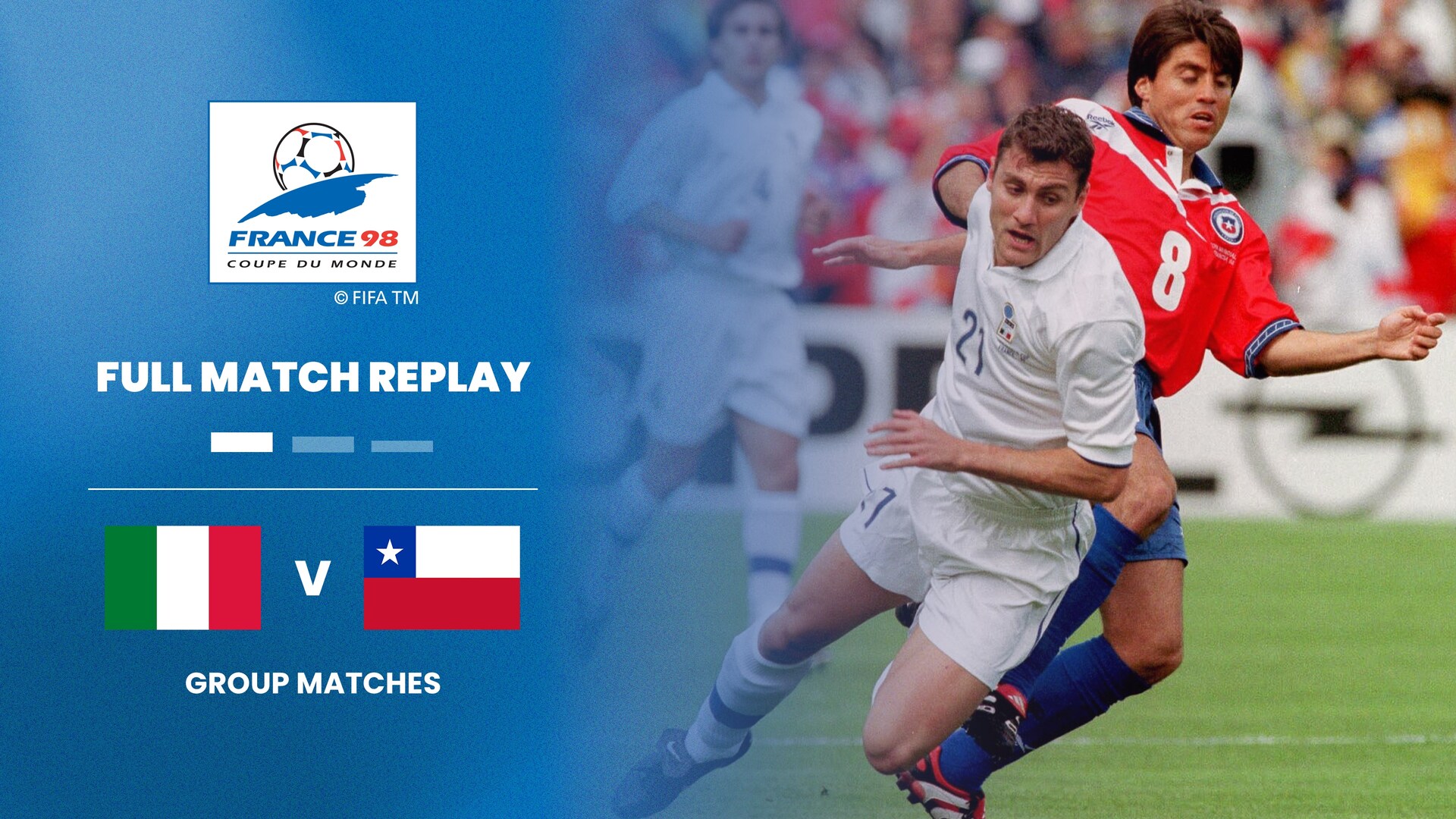 Italia-Cile | Gruppo B | Coppa del Mondo FIFA Francia 1998 | Match completo
