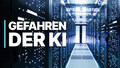 Die Gefahren der KI