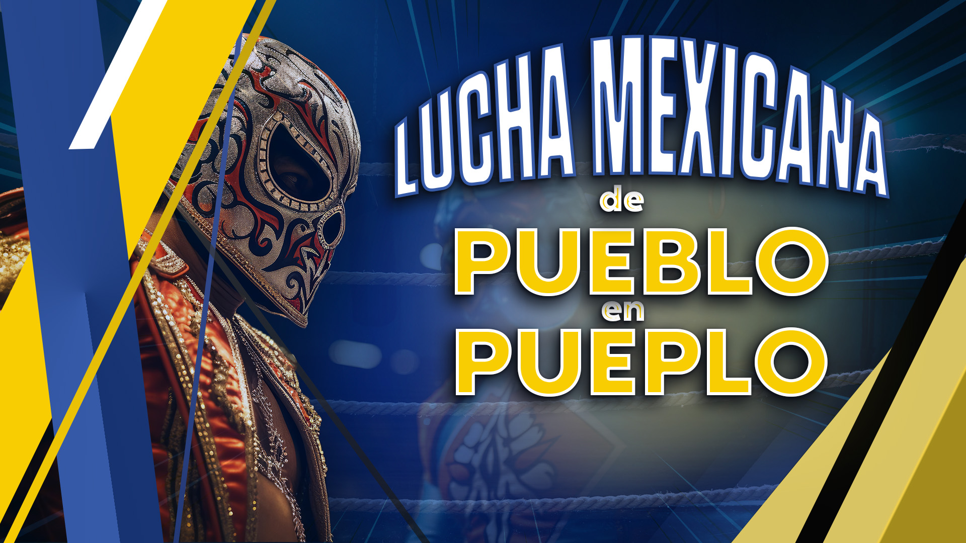 Lucha Mexicana de pueblo en pueblo