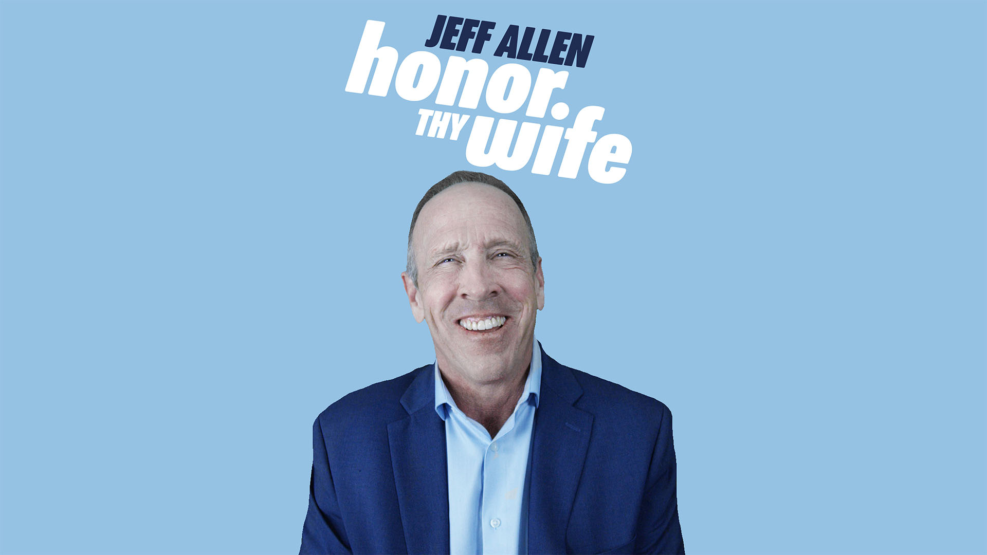 Jeff Allen Honor Thy Wife