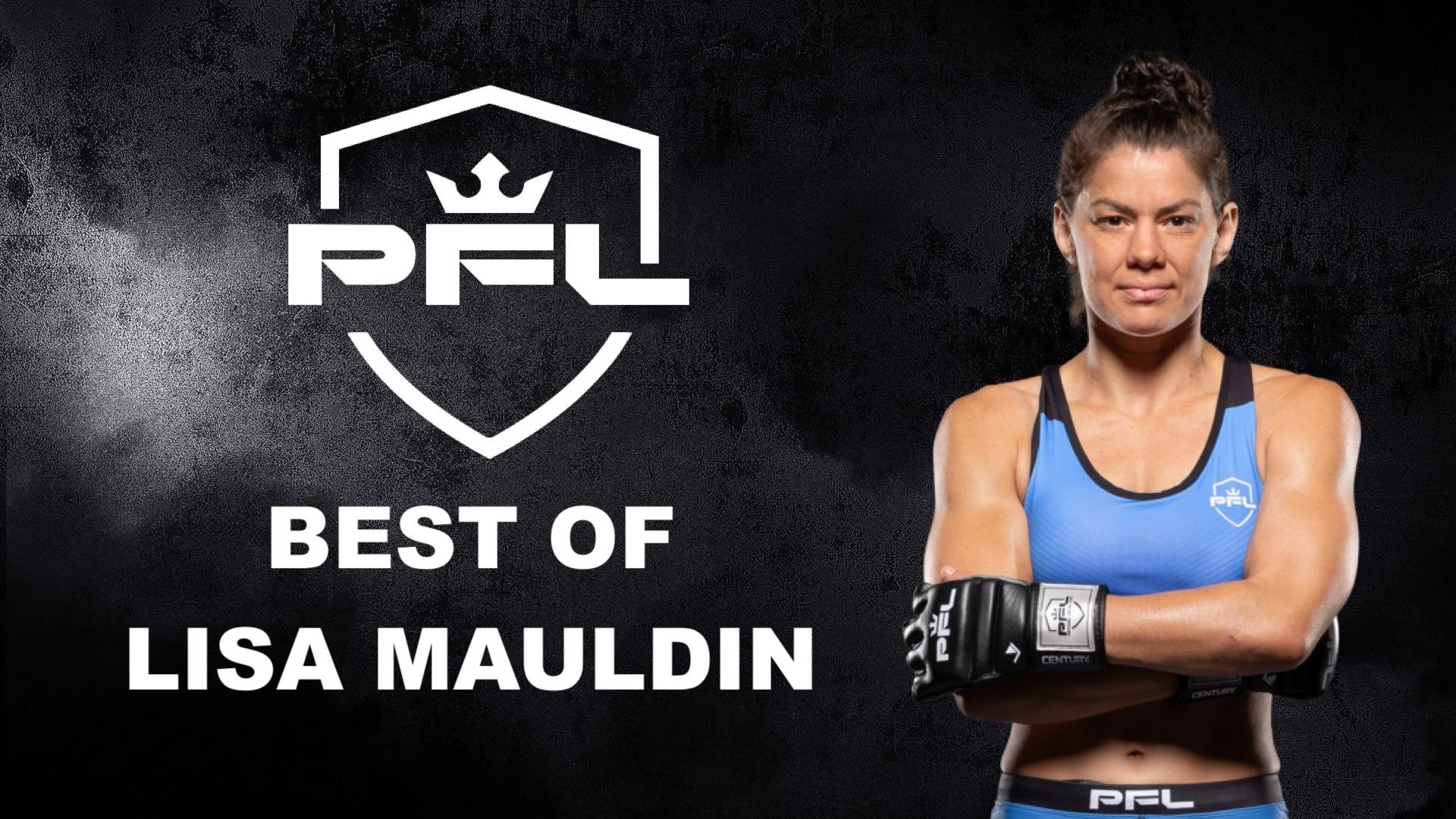 Best of PFL Women: Lisa Mauldin