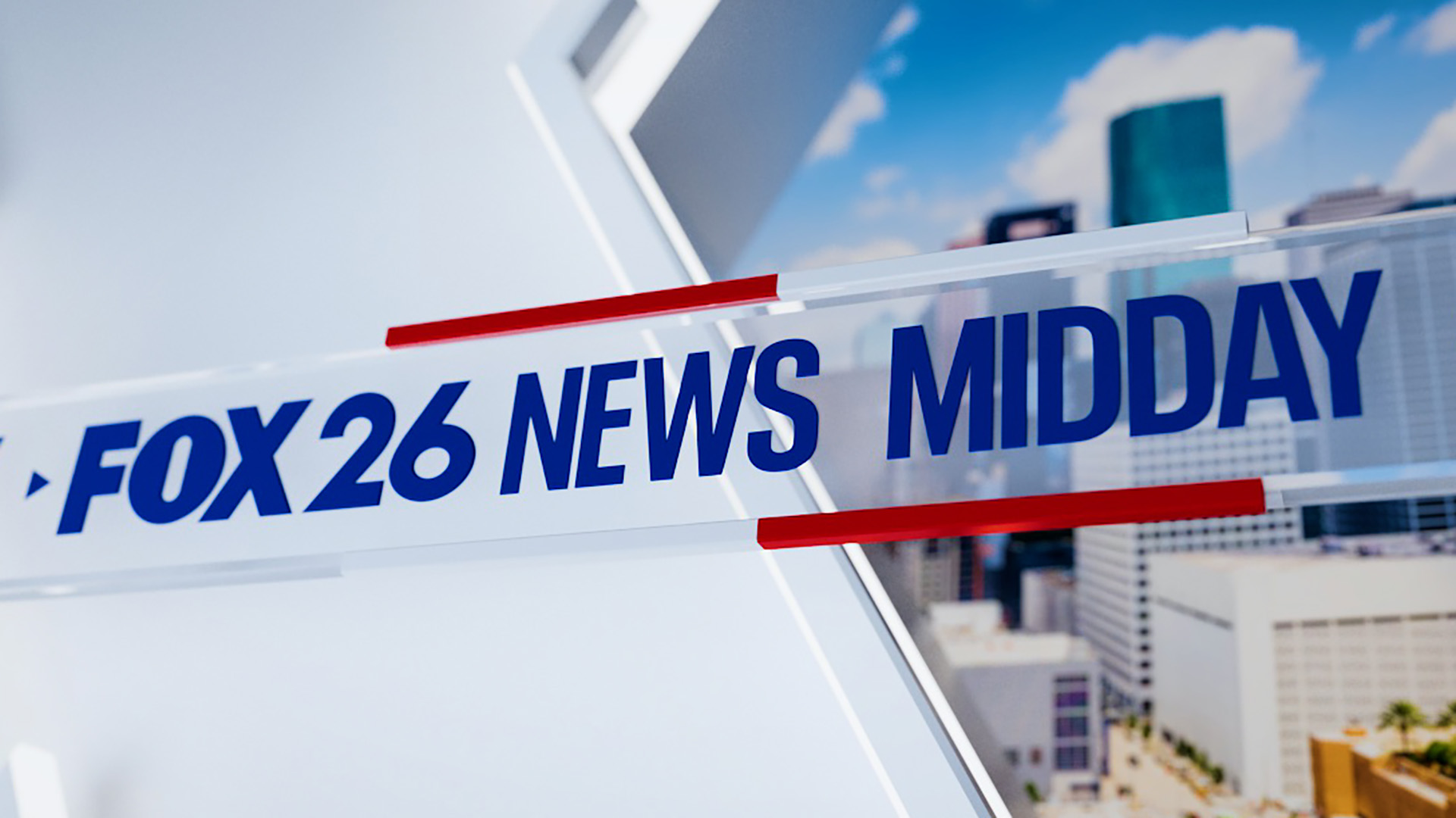 FOX 26 News Midday