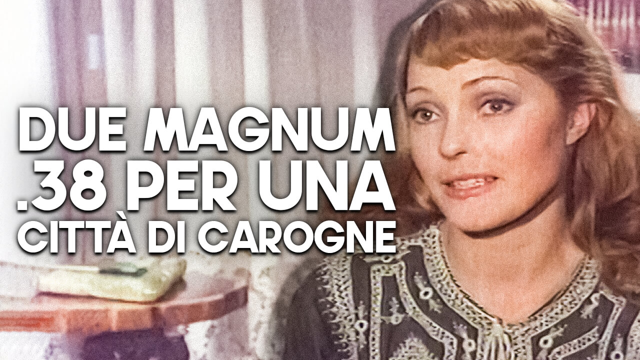 Due Magnum 38 per una città di carogne