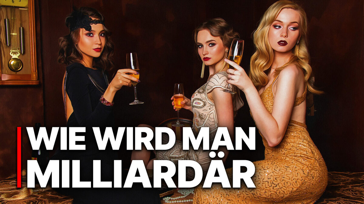 Wie man Milliardär wird