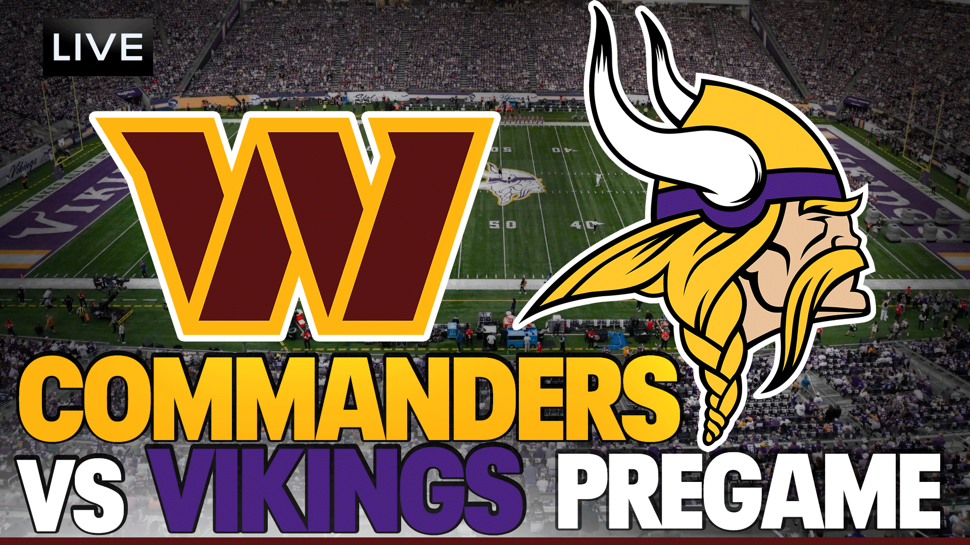 LIVE: Commanders Vs. Vikings Pregame